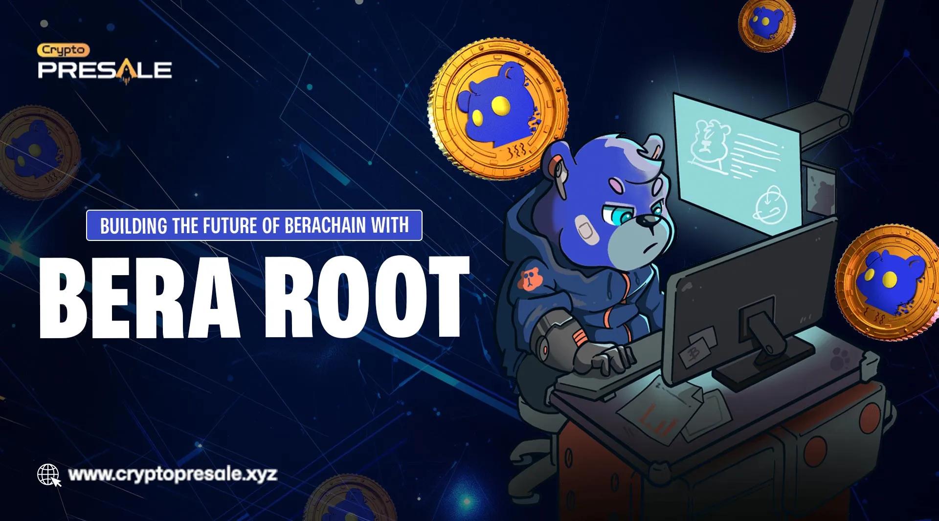 Explore Bera Root Blockchain Project and BLUEBERA Token Overview