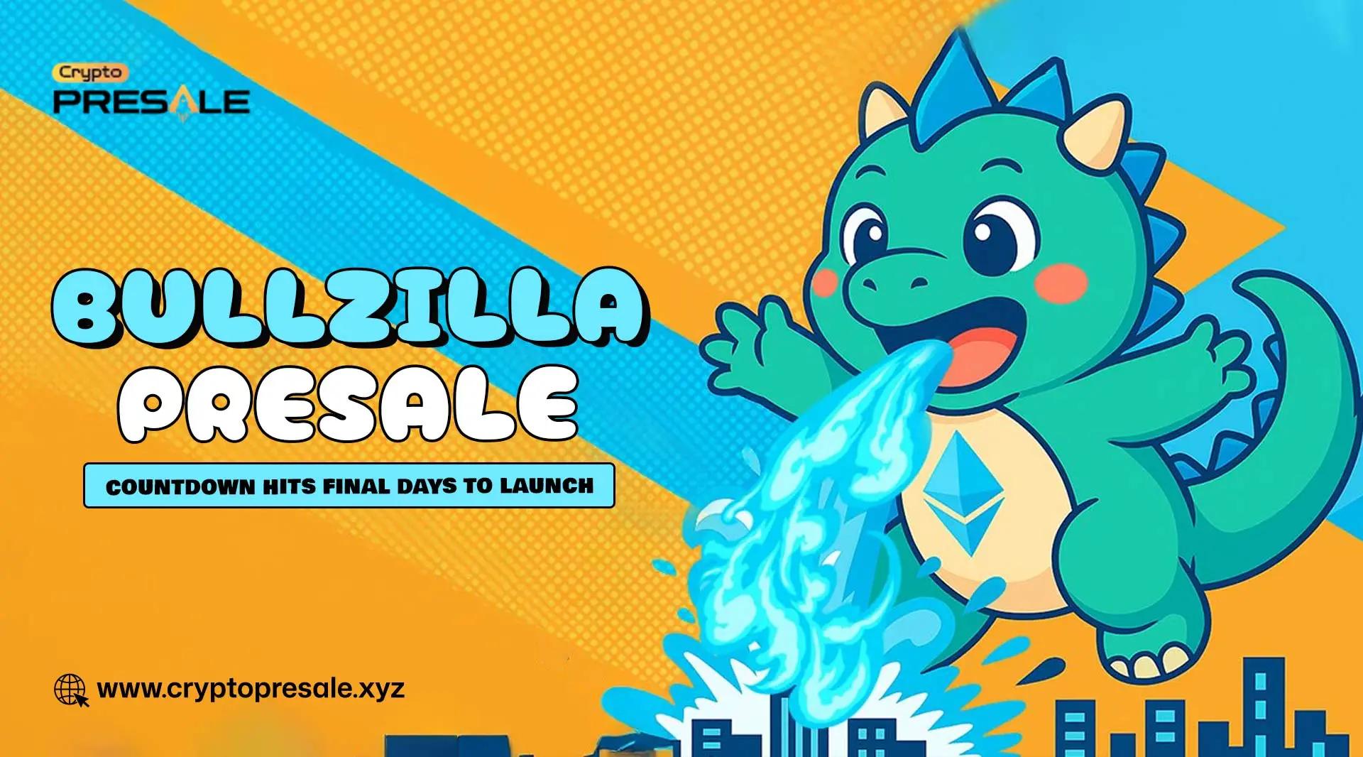 BullZilla Presale Nears Launch as Investors Prepare for Big Gains