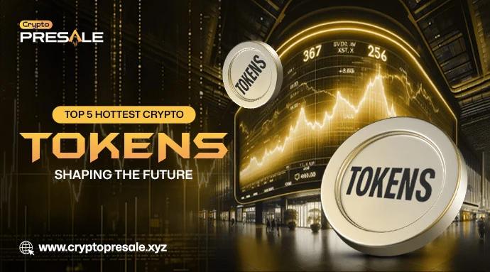 The Top 5 Hottest Crypto Tokens Gaining Big Attention in 2025