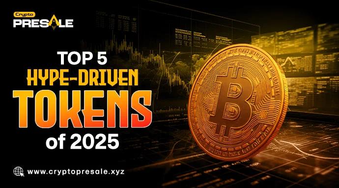 Top 5 Hype‑Driven Tokens of 2025 That Could Deliver High Returns